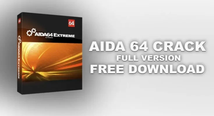 AIDA64 Crackeado Download Free Serial Key + Portable 2024