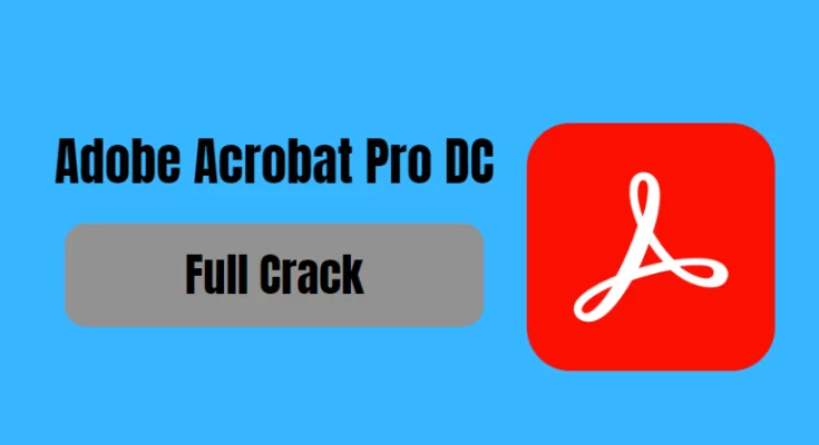 Adobe Acrobat Pro Crackeado Download Grátis em Português 2024