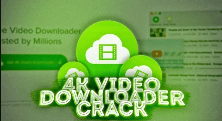 Baixar 4K Video Downloader Crackeado with Serial Key + Torrent 2024